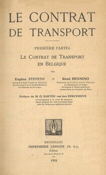 Le contrat de transport. Première partie : Le contrat de transport en Belgique